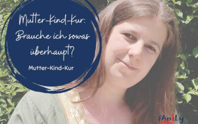 Mutter-Kind-Kur: Brauche ich sowas überhaupt?