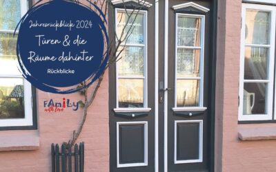 Mein Jahresrückblick 2024 – Türen & die Räume dahinter