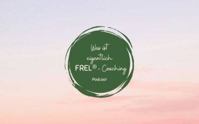 FREL®-Coaching – was ist das eigentlich?